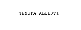 TENUTA ALBERTI trademark