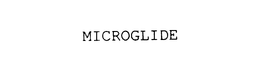 MICROGLIDE trademark