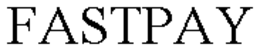 FASTPAY trademark