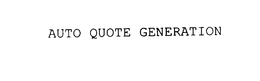 AUTO QUOTE GENERATION trademark