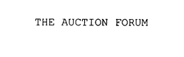 THE AUCTION FORUM trademark