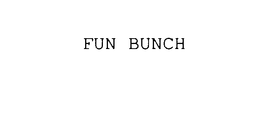 FUN BUNCH trademark