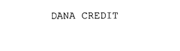 DANA CREDIT trademark