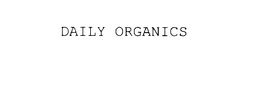 DAILY ORGANICS trademark