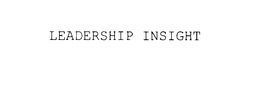 LEADERSHIP INSIGHT trademark