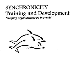SYNCHRONICITY TRAINING AND DEVELOPMENT "HELPING ORGANIZATIONS BE IN SYNCH" trademark