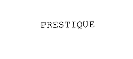 PRESTIQUE trademark