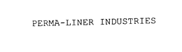 PERMA-LINER INDUSTRIES trademark