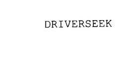 DRIVERSEEK trademark