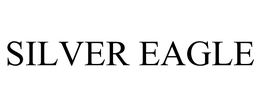 SILVER EAGLE trademark