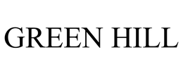 GREEN HILL trademark