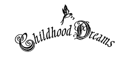 CHILDHOOD DREAMS trademark