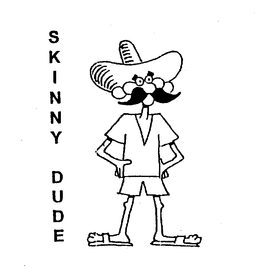 SKINNY DUDE trademark