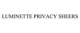 LUMINETTE PRIVACY SHEERS trademark