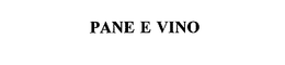 PANE E VINO trademark