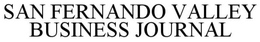 SAN FERNANDO VALLEY BUSINESS JOURNAL trademark