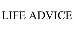 LIFE ADVICE trademark
