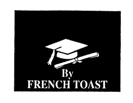 BY FRENCH TOAST trademark