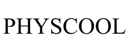 PHYSCOOL trademark