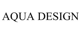 AQUA DESIGN trademark