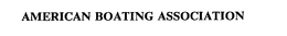 AMERICAN BOATING ASSOCIATION trademark
