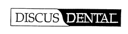 DISCUS DENTAL trademark