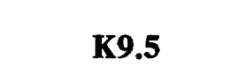 K9.5 trademark