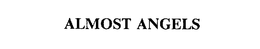 ALMOST ANGELS trademark
