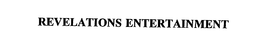 REVELATIONS ENTERTAINMENT trademark