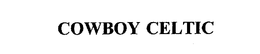 COWBOY CELTIC trademark