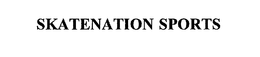 SKATENATION SPORTS trademark