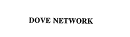 DOVE NETWORK trademark