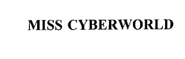 MISS CYBERWORLD trademark