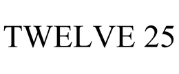 TWELVE 25 trademark