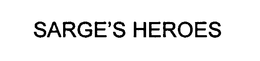 SARGE'S HEROES trademark
