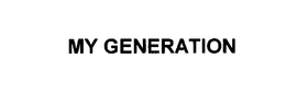 MY GENERATION trademark
