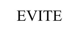 EVITE trademark