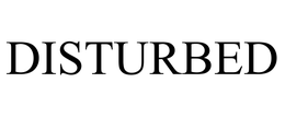 DISTURBED trademark