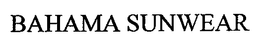 BAHAMA SUNWEAR trademark