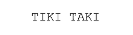 TIKI TAKI trademark