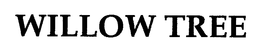 WILLOW TREE trademark