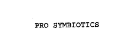 PRO SYMBIOTICS trademark