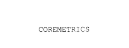 COREMETRICS trademark