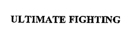 ULTIMATE FIGHTING trademark