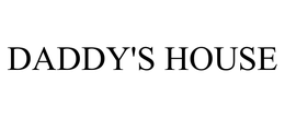 DADDY'S HOUSE trademark
