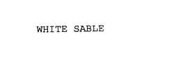 WHITE SABLE trademark