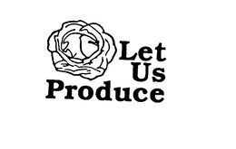 LET US PRODUCE trademark