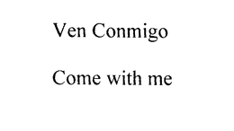 VEN CONMIGO COME WITH ME trademark