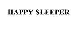 HAPPY SLEEPER trademark