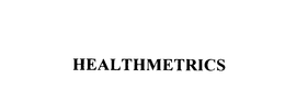 HEALTHMETRICS trademark